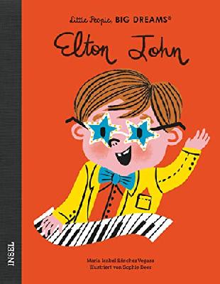 Elton John: Little People, Big Dreams. Kinderbuch