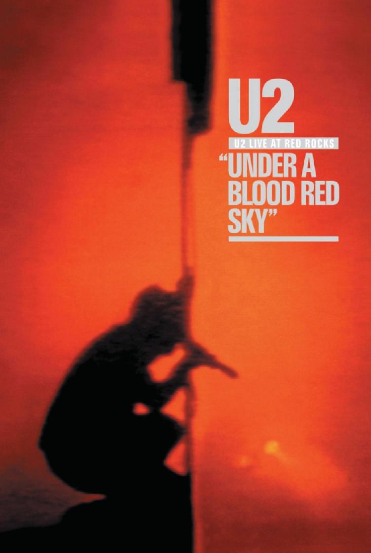 U2 - Live At Red Rocks - Under A Blood Red Sky