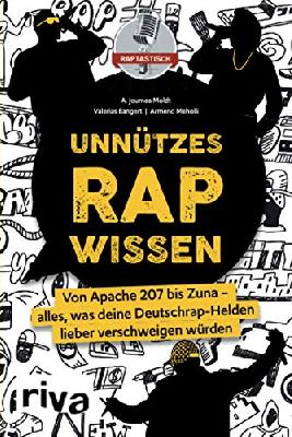 Unnützes Rap-Wissen: Von Apache 207 bis Zuna