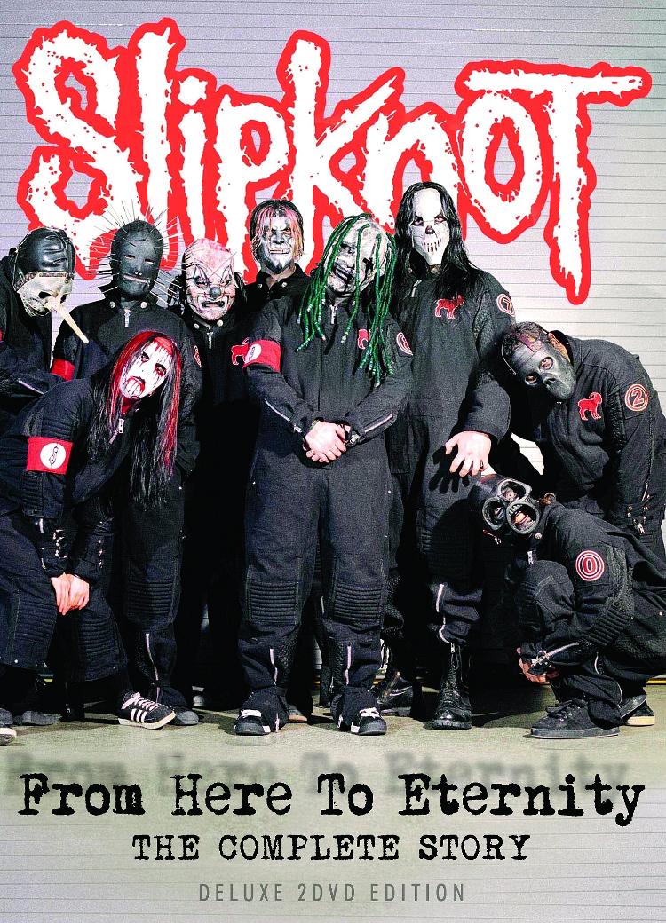 Slipknot - From Here To Eternity
